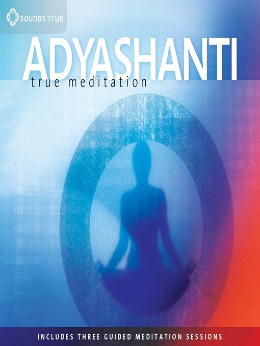 Title details for True Meditation by Adyashanti - Available
